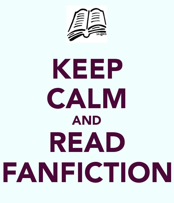 keep-calm-and-read-fanfiction-34.png.png