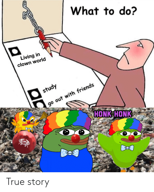 what-to-do-living-in-clown-world-study-go-out-47582892.png.png