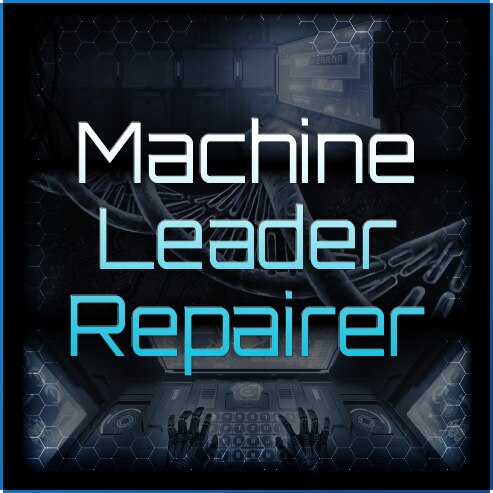 Подробнее о "Machine Leader Repairer"