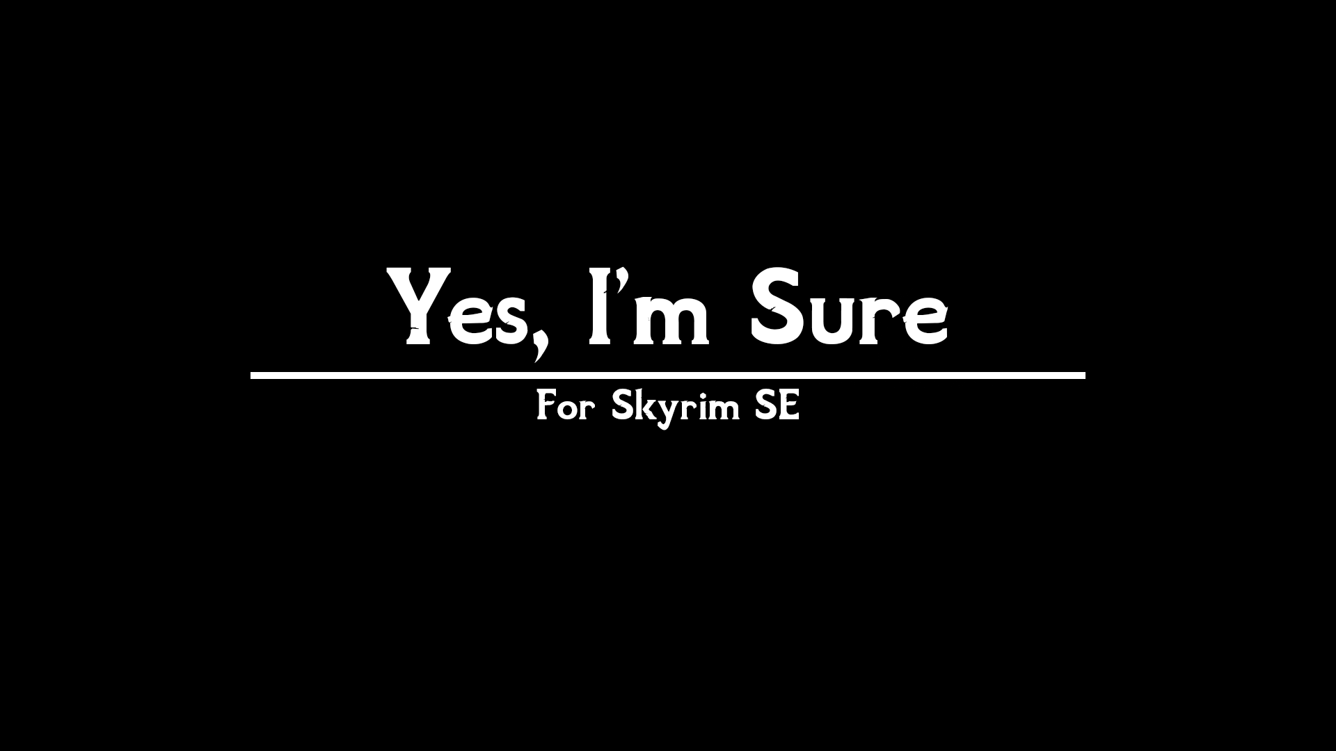Yes Im Sure