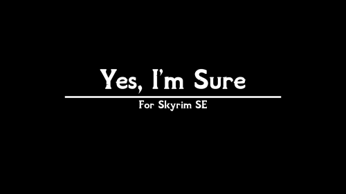 Подробнее о "Yes Im Sure"