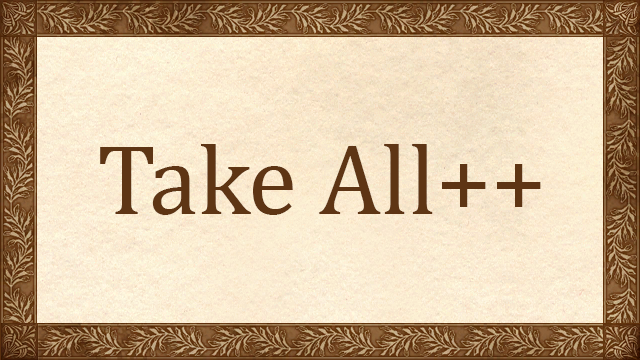 Take All++