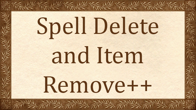 Spell Delete and Item Remove++