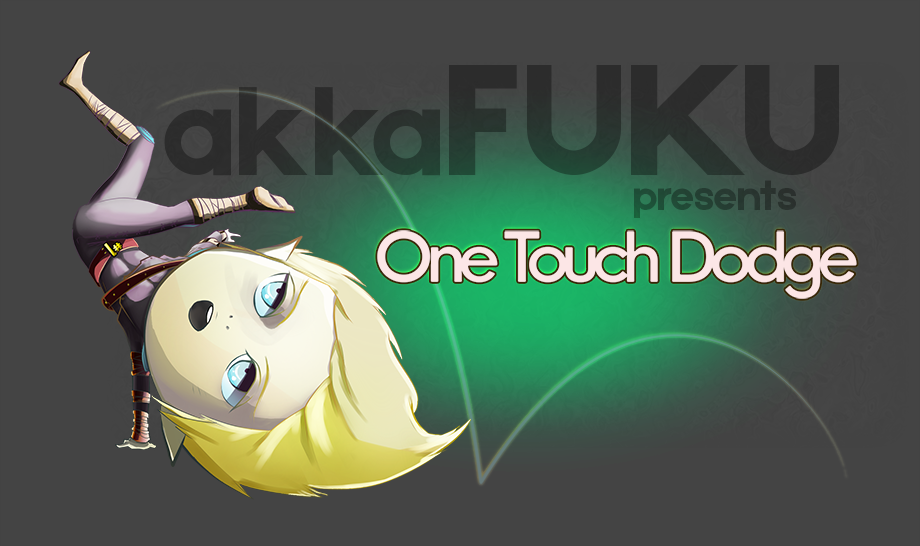 One-Touch Dodge