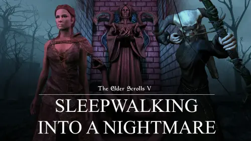 Подробнее о "Sleepwalking Into A Nightmare - New Daedric Prince Quest"