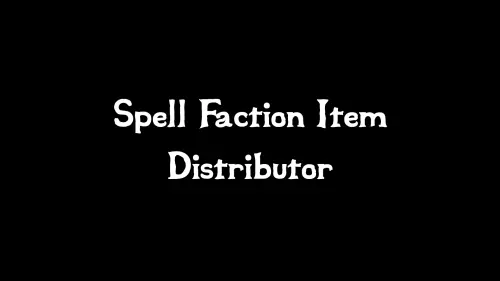 Подробнее о "Spell Faction Item Distributor (SFID)"