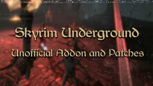 Подробнее о "Skyrim Underground + Аддоны"